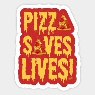 Pizza Saves Lives Sticker